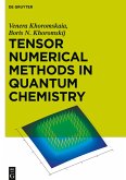 Tensor Numerical Methods in Quantum Chemistry