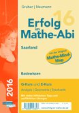 Erfolg im Mathe-Abi 2016 - Basiswissen Saarland Erfolg im Mathe-Abi 2016 - Basiswissen Saarland