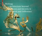 Plottegg - Architecture Beyond Inclusion and Identity is Exclusion and Difference from Art Plottegg - Architecture Beyond Inclusion and Identity is Exclusion and Difference from Art