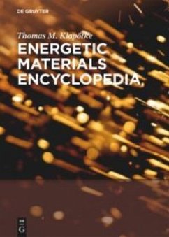 Energetic Materials Encyclopedia - Klapötke, Thomas M.