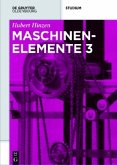 Maschinenelemente / Hubert Hinzen: Maschinenelemente 3, Bd.3