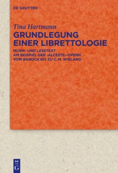 Grundlegung einer Librettologie - Hartmann, Tina
