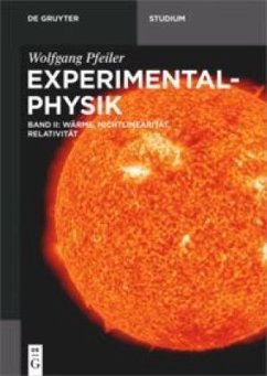 Wärme, Nichtlinearität, Relativität / Wolfgang Pfeiler: Experimentalphysik Band 2, Bd.2 - Pfeiler, Wolfgang