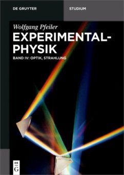 Optik, Strahlung / Wolfgang Pfeiler: Experimentalphysik Band 4, Bd.4 - Pfeiler, Wolfgang
