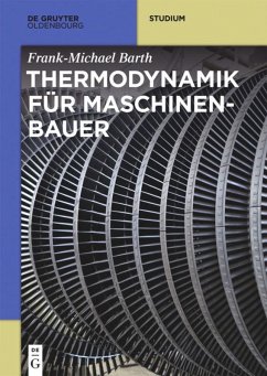 Thermodynamik für Maschinenbauer - Barth, Frank-Michael