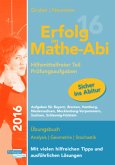 Erfolg im Mathe-Abi 2016 - Prüfungsaufgaben Hilfsmittelfreier Teil Erfolg im Mathe-Abi 2016 - Prüfungsaufgaben Hilfsmittelfreier Teil