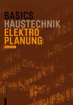 Basics Haustechnik Elektroinstallation - Wotschke, Peter