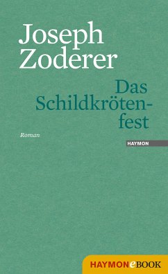 Das Schildkrötenfest (eBook, ePUB) - Zoderer, Joseph