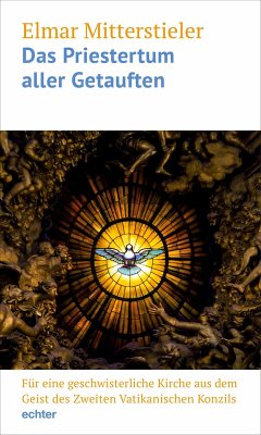 Das Priestertum aller Getauften (eBook, PDF) - Mitterstieler, Elmar