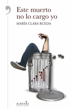 Este muerto no lo cargo yo (eBook, ePUB) - Rueda, María Clara