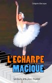 L'écharpe magique (eBook, ePUB) L'écharpe magique (eBook, ePUB)