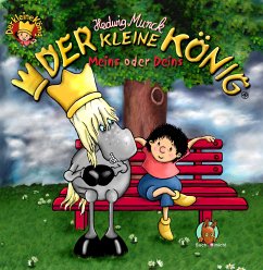 Der kleine König - Meins oder Deins (eBook, ePUB) - Munck, Hedwig