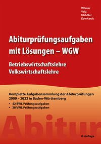 Abiturprüfungsaufgaben mit Lösungen - Eberhardt, Manfred; Ulshöfer, Wolfgang; Wörner, Anton