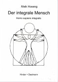 Der integrale Mensch