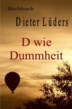 D wie Dummheit - Lüders, Dieter