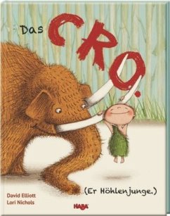 Das CRO. (Er Höhlenjunge.) - Elliott, David;Nichols, Lori