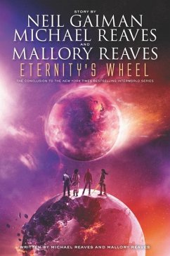 Eternity's Wheel - Gaiman, Neil; Reaves, Michael; Reaves, Mallory