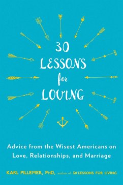 30 Lessons for Loving - Pillemer, Karl