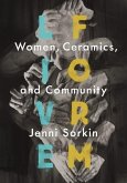 Live Form: Women, Ceramics, and Community