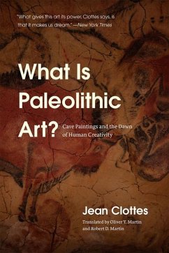 What Is Paleolithic Art? - Clottes, Jean