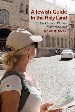 A Jewish Guide in the Holy Land - Feldman, Jackie