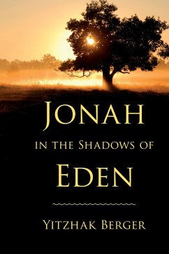 Jonah in the Shadows of Eden - Berger, Yitzhak