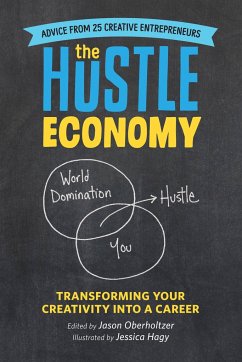 The Hustle Economy - Hagy, Jessica; Oberholtzer, Jason