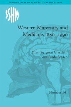 Western Maternity and Medicine, 1880-1990 - Greenlees, Janet