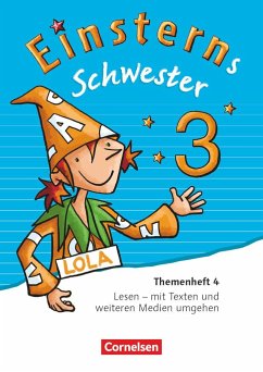 Einsterns Schwester - Sprache und Lesen 3. Schuljahr - Themenheft 4 - Grimm, Sonja;Gerstenmaier, Wiebke