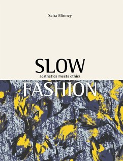 Slow Fashion - Minney, Safia