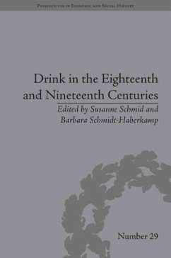 Drink in the Eighteenth and Nineteenth Centuries - Schmidt-Haberkamp, Barbara