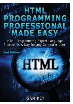 HTML Programming Professional Made Easy - Key, Sam