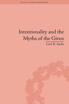 Intentionality and the Myths of the Given - Sachs, Carl B