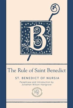 The Rule of Saint Benedict - St Benedict of Nursia