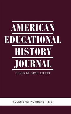 American Educational History Journal, Volume 42 Numbers 1 & 2 (HC)