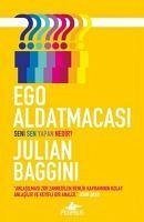 Ego Aldatmacasi - Baggini, Julian