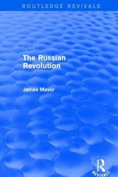 The Russian Revolution - Mavor, James