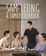 Sam Leong: A Family Cookbook: Cooking... - Bild 1
