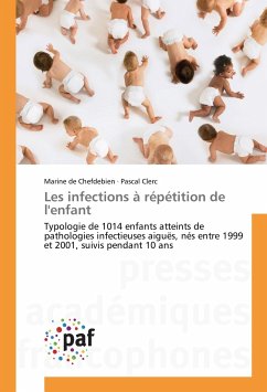 Les infections à répétition de l'enfant - De Chefdebien, Marine;Clerc, Pascal