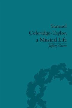 Samuel Coleridge-Taylor, a Musical Life - Green, Jeffrey