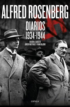 Alfred Rosenberg : diarios, 1934-1944 - Matthäus, Jürgen; Bajohr, Frank