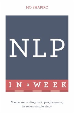 Neuro-Linguistic Programming in a Week - Shapiro, Mo
