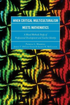 When Critical Multiculturalism Meets Mathematics - Marshall, Patricia L.; Decuir-Gunby, Jessica T.; McCulloch, Allison W.