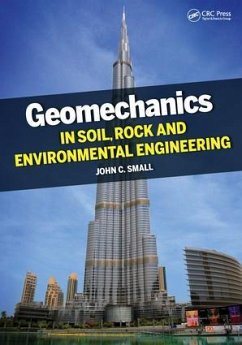 Geomechanics in Soil, Rock, and Environmental Engineering - Small, John