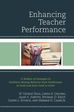 Enhancing Teacher Performance - Selig, W. George; Grooms, Linda D.; Arroyo, Alan A.