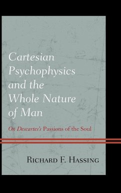 Cartesian Psychophysics and the Whole Nature of Man - Hassing, Richard F.