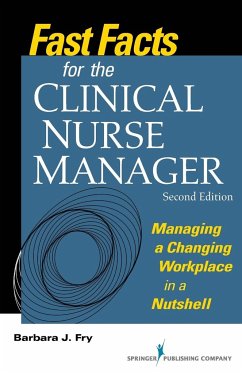 Fast Facts for the Clinical Nurse Manager, Second Edition - Fry, Barbara