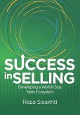Success in Selling: Developing a World-Class Sales Ecosystem