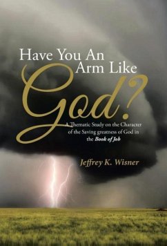 Have You An Arm Like God?