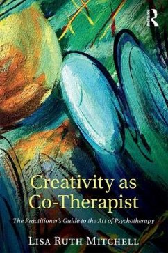 Creativity as Co-Therapist - Mitchell, Lisa